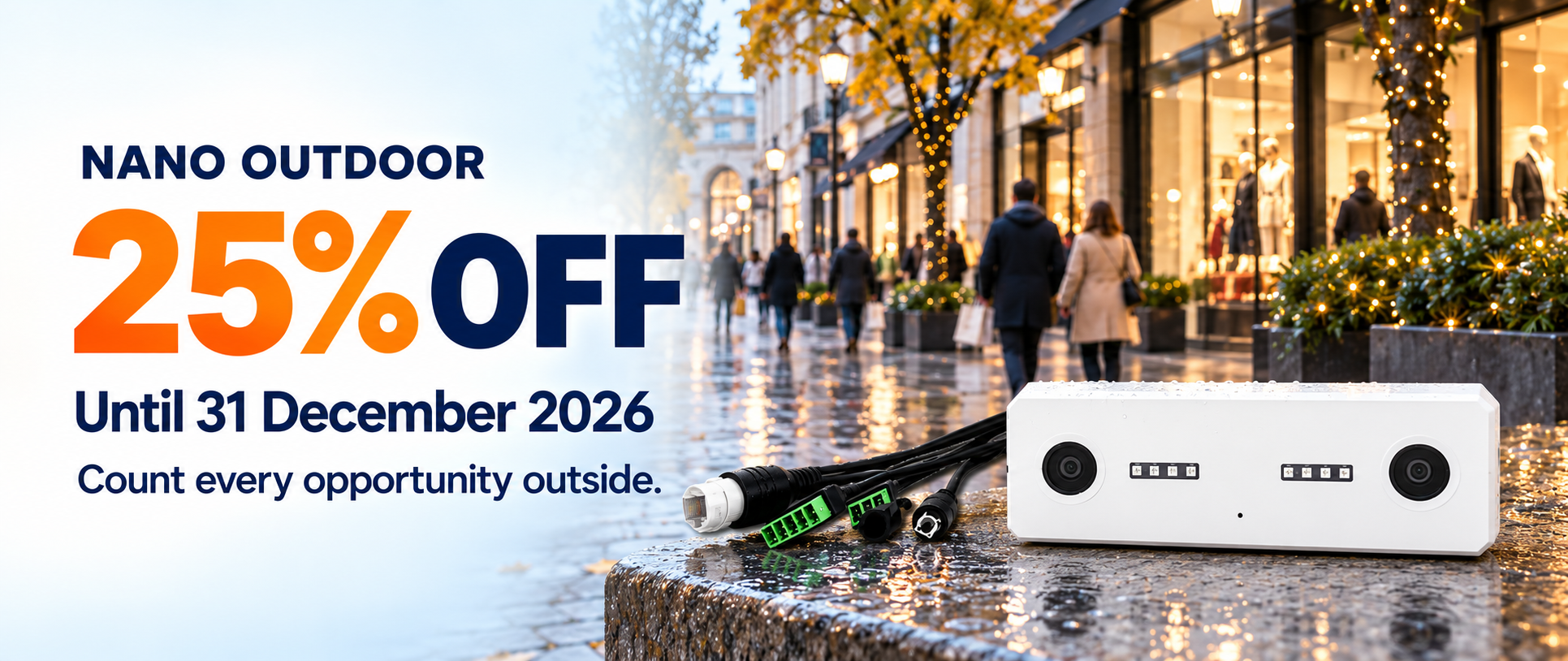 Nano Outdoor: 25% off until 31 December 2026, with the outdoor people counter beside a shopping street.